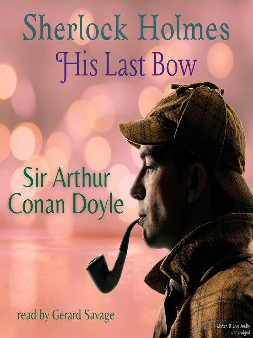 Title details for His Last Bow by Arthur Conan Doyle - Available